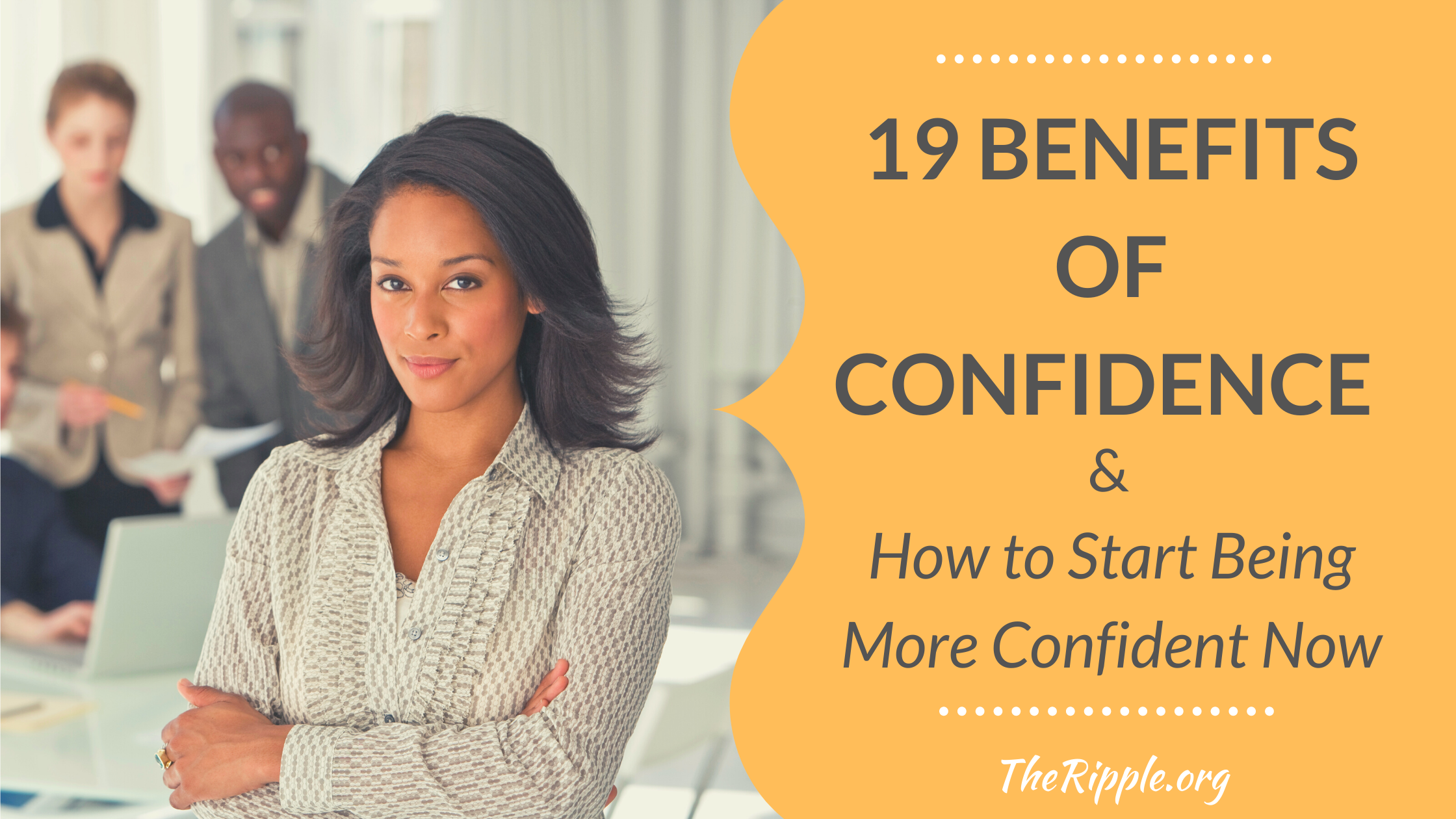 The Benefits of Confidence